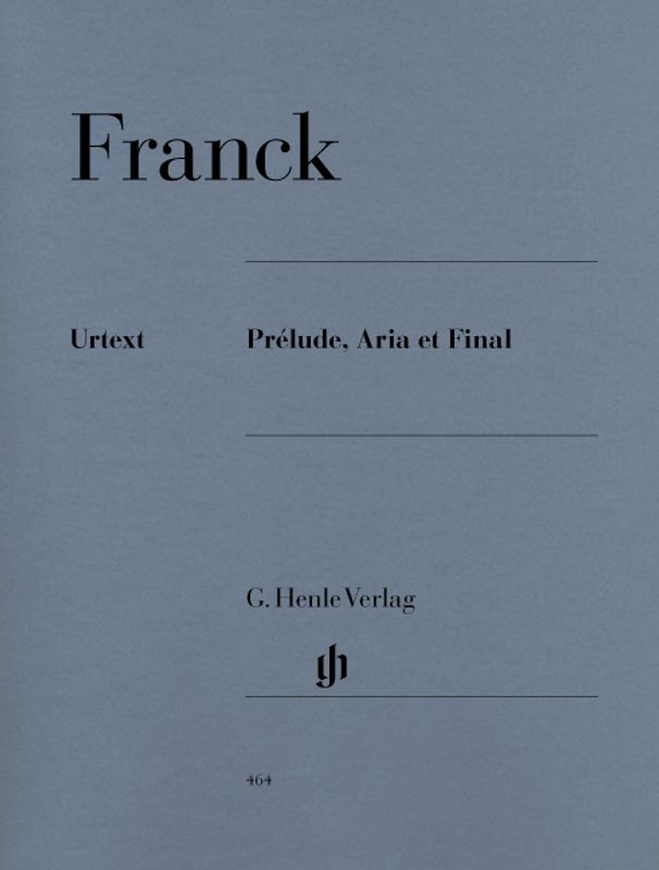César Franck - Prélude, Aria et Final