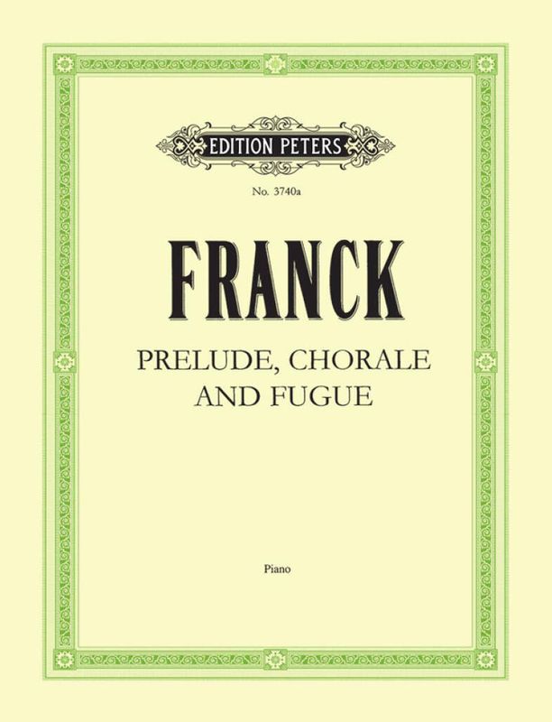 César Franck - Prélude, Choral & Fugue Op.21