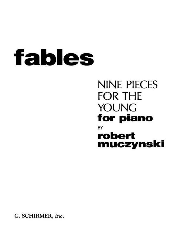 Robert Muczynski - Fables: 9 Pieces for the Young