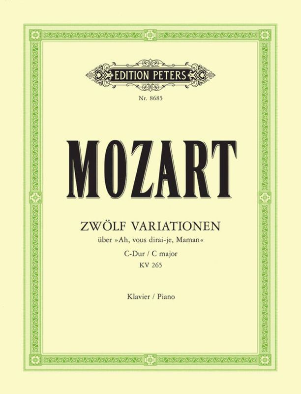 Wolfgang Amadeus Mozart - Ah Vous Dirai Je Maman Kv265