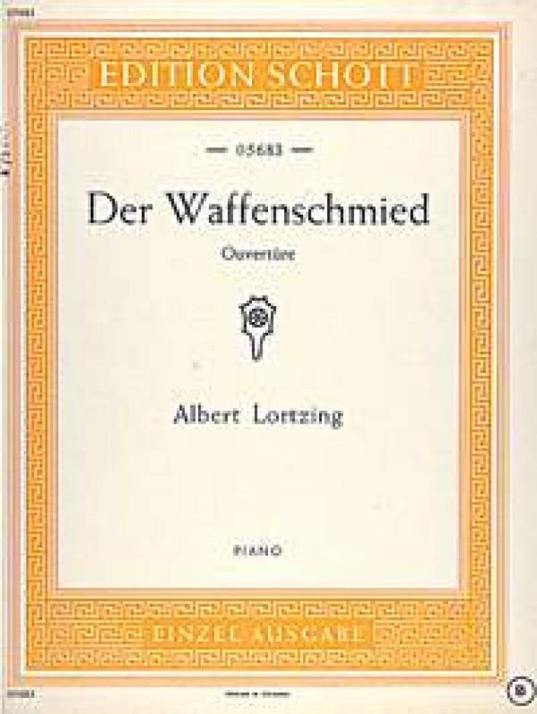 Albert Lortzing - Der Waffenschmied