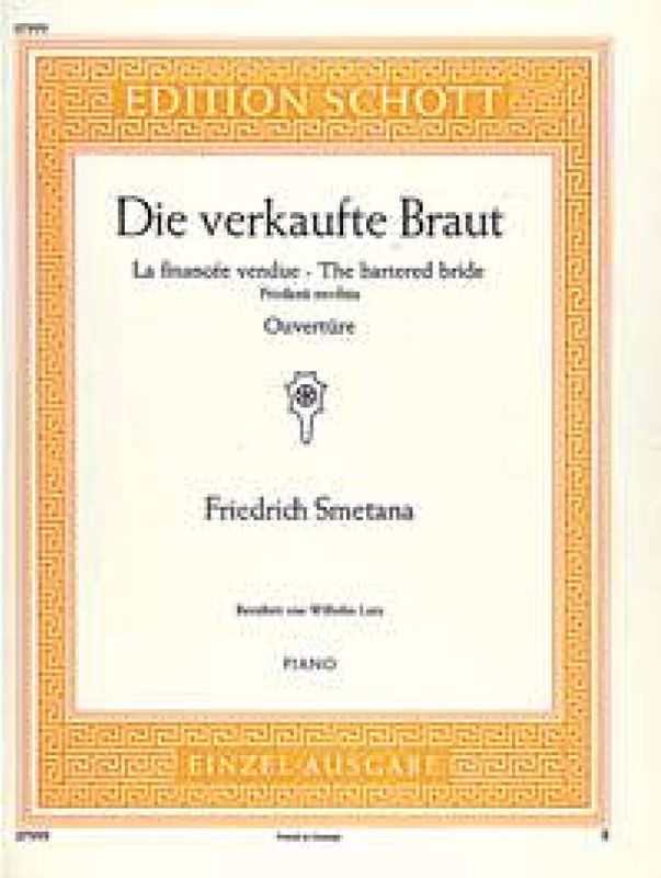 Bedrich Smetana - Die verkaufte Braut
