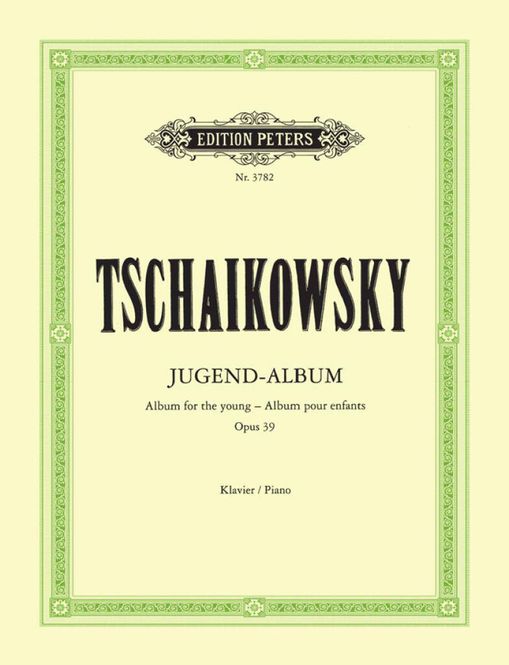 Hovedbilde Pyotr Ilyich Tchaikovsky - Jugend Album op. 39