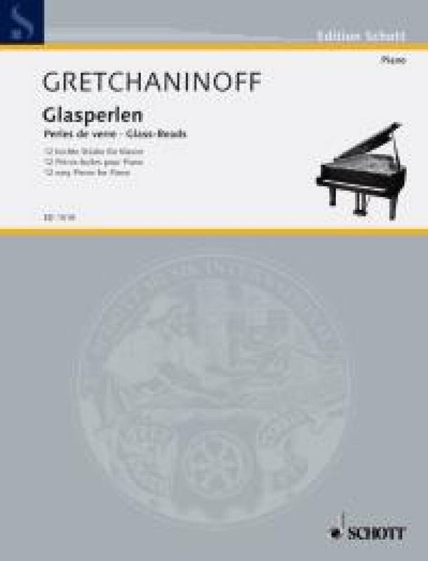 Alexander T. Gretchaninov - Glass-Beads - 12 Easy Pieces