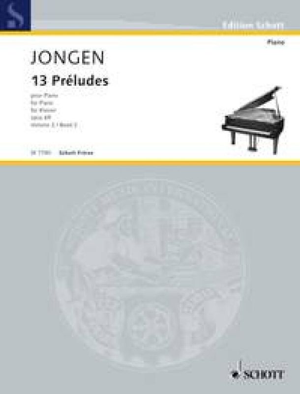 Joseph Jongen - 13 Preludes op. 69 Vol. 2