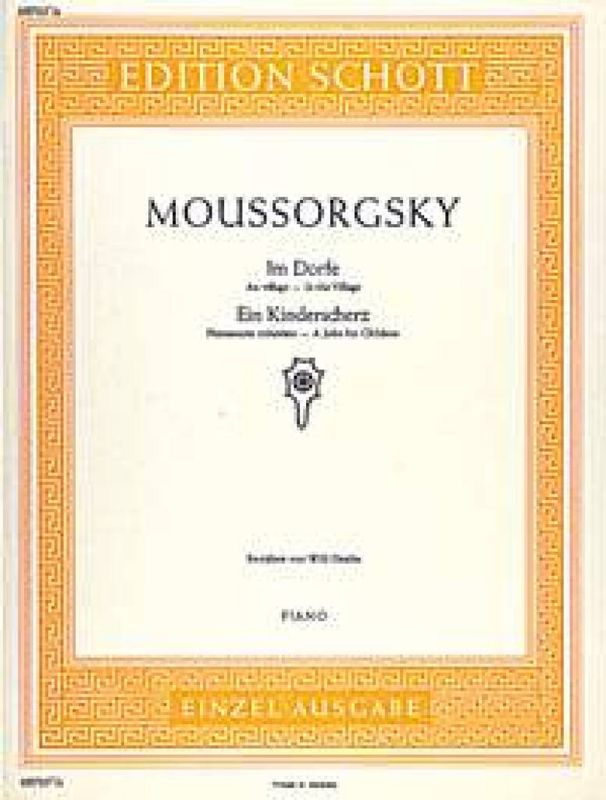 Modest Mussorgsky - Im Dorfe-Ein Kinderscherz