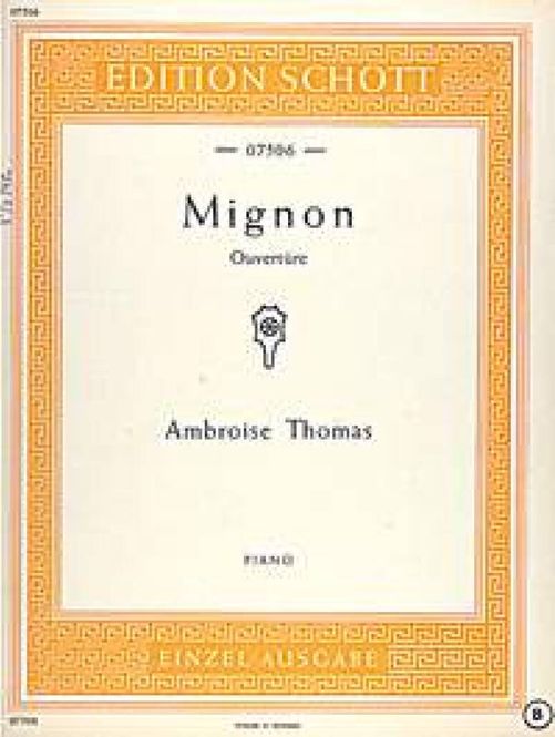Hovedbilde Ambroise Thomas - Mignon
