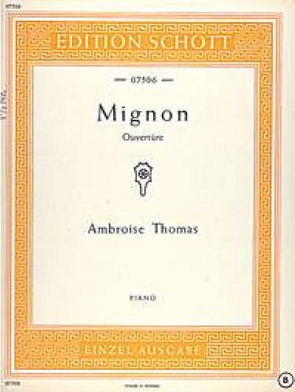 Ambroise Thomas - Mignon