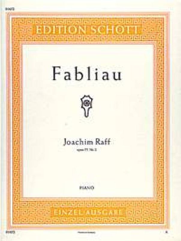 Joseph-Joachim Raff - Fabliau 2 Opus 75
