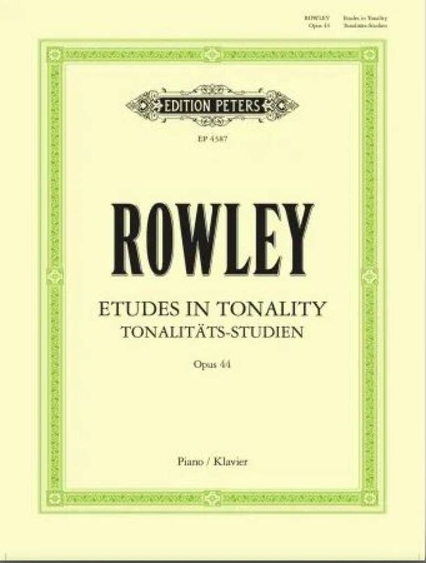 Alec Rowley - Studies in Tonality Op.44