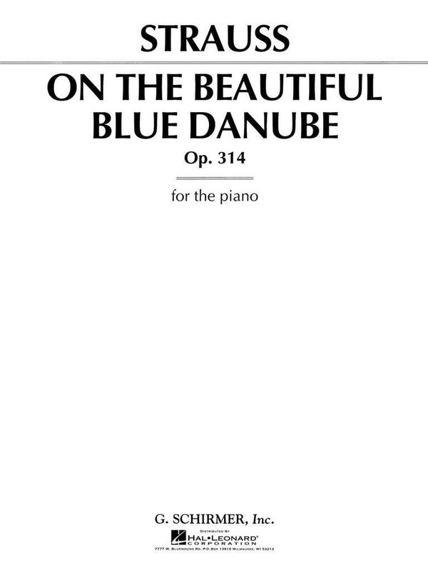 Johann Strauss - On the Beautiful Blue Danube, Op. 314