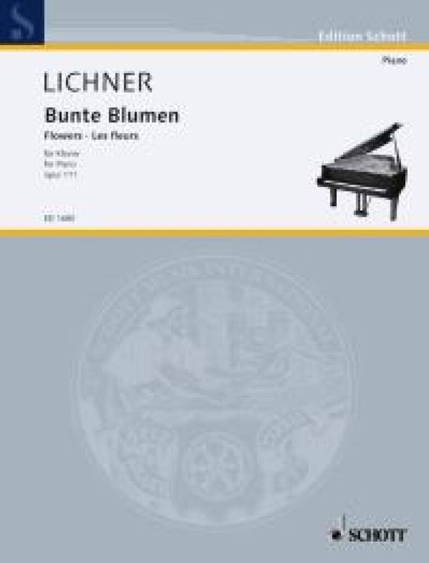 Heinrich Lichner - Bunte Blumen Opus 111
