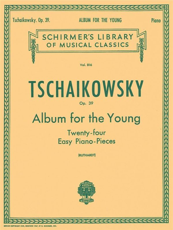 Pyotr Ilyich Tchaikovsky - Album for the Young Op. 39