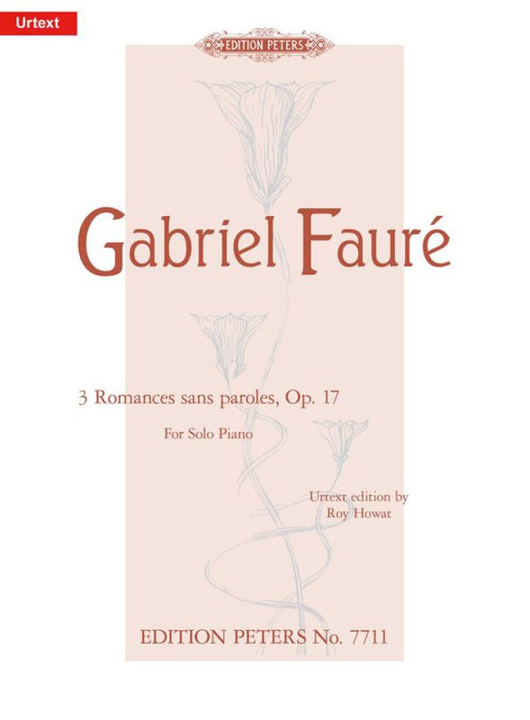 Gabriel Fauré - 3 Romances Sans Paroles Op.17 For Solo Piano