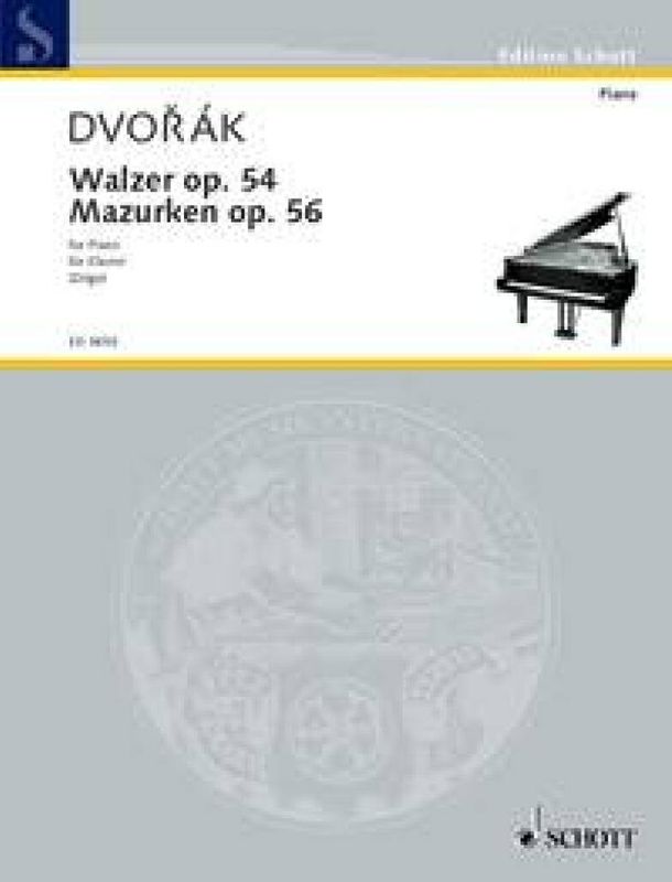 Antonín Dvořák - Walzen Opus 54 Mazurkas Opus 56