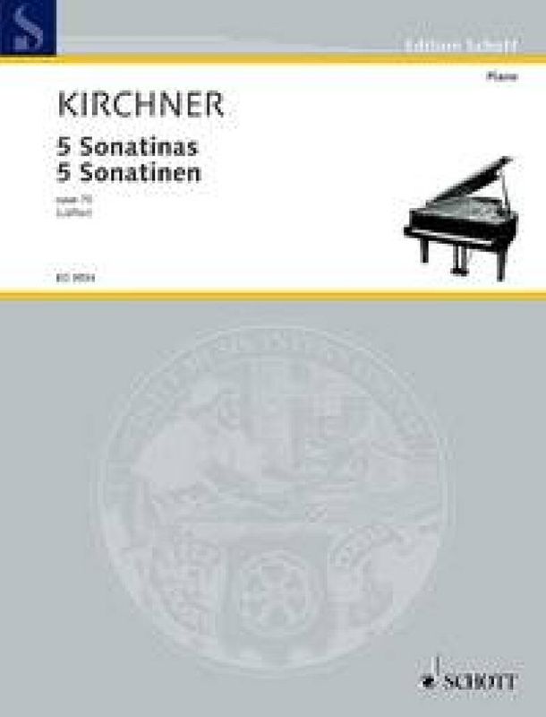 Theodor Kirchner - Five Sonatinas op. 70