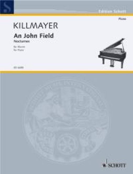 Hovedbilde Wilhelm Killmayer - An John Field Nocturnes