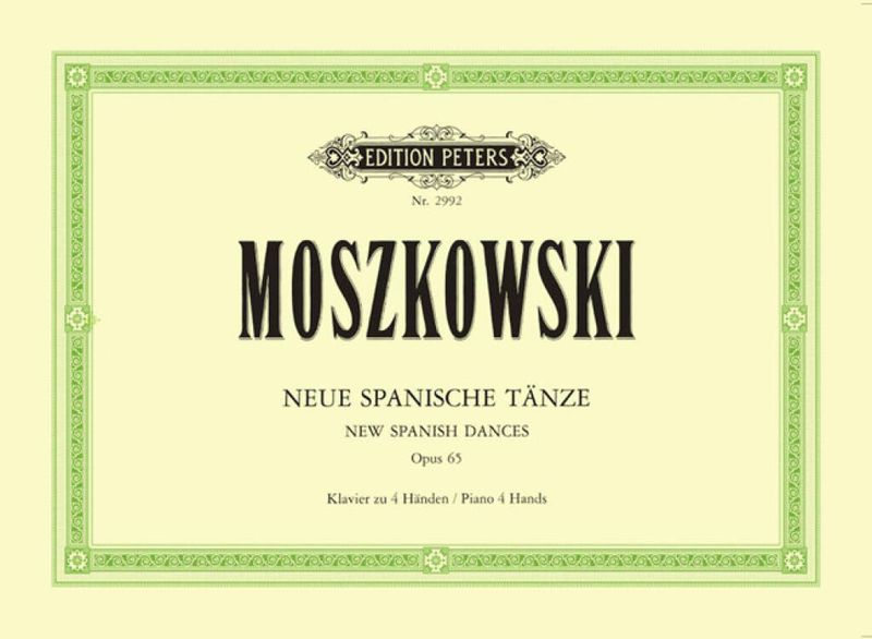 Moritz Moszkowski - Neue Spanische Tanze Op.65