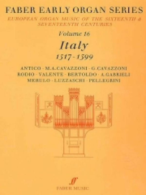 Early Organ Series 16. Italy 1517-1599