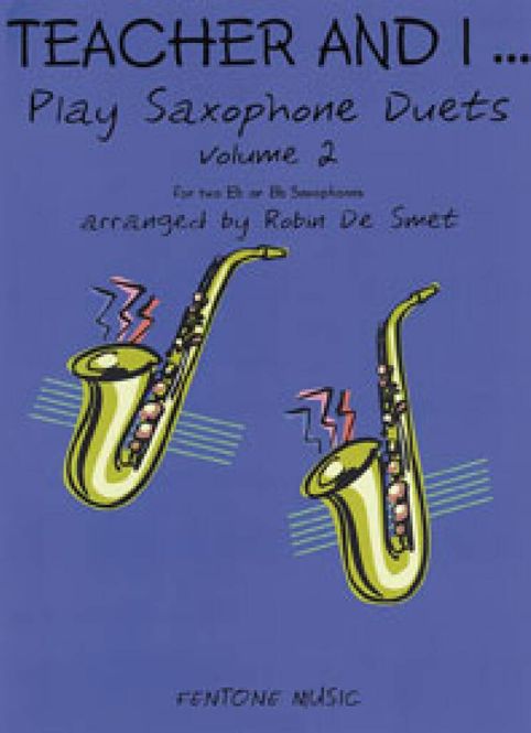 Hovedbilde Teacher and I Play Saxophone Duets, Volume 2