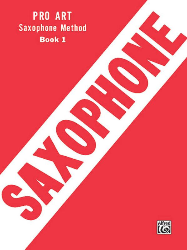 Pro Art Saxophone Method, Book I
