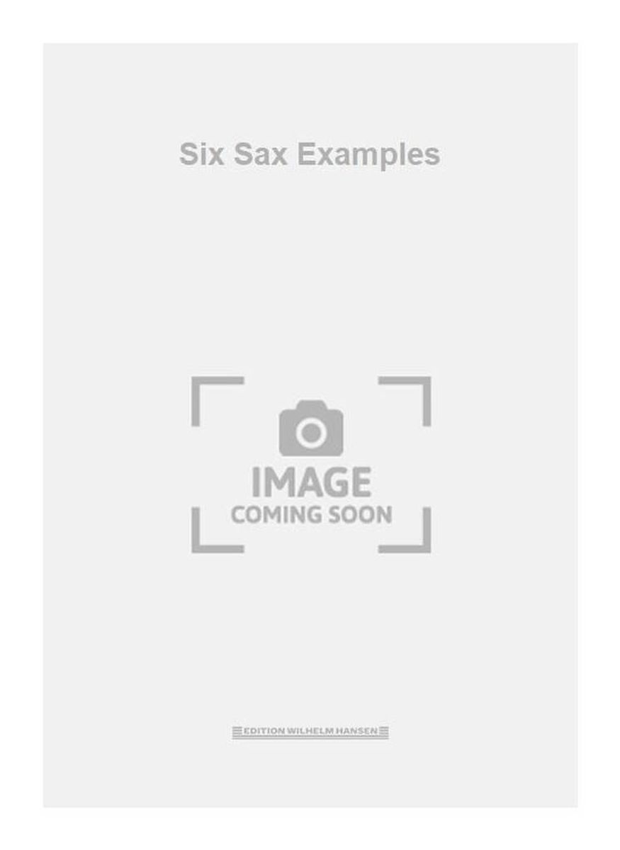 Six Sax Examples