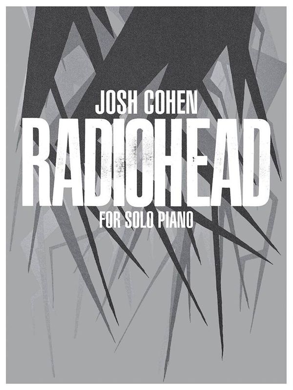 Josh Cohen: Radiohead ( Solo Piano )